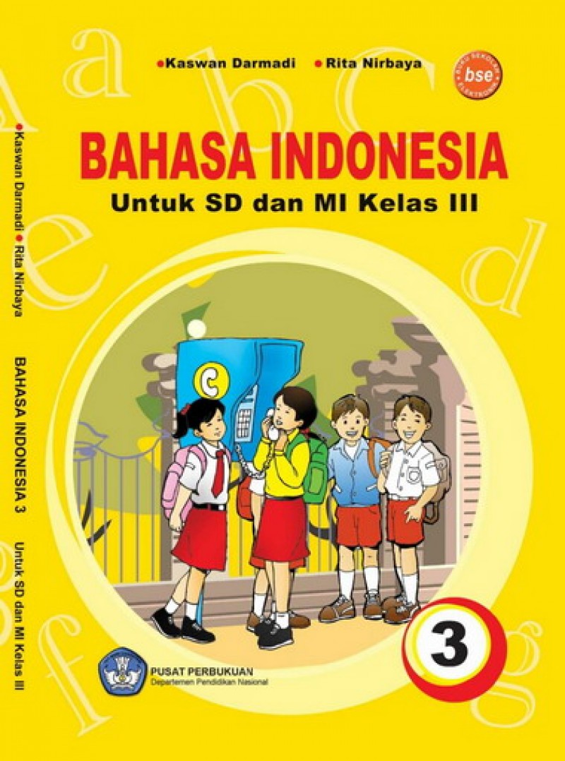 Buku Bahasa Indonesia 3 Kelas 3 SD oleh kaswan Darmadi, Rita Nirbaya