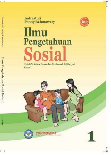 Buku Ilmu Pengetahuan Sosial 1 Kelas 1 SD