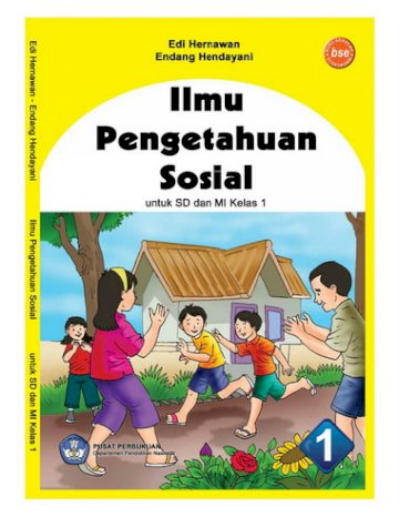 Buku Ilmu Pengetahuan Sosial 1 Kelas 1 SD