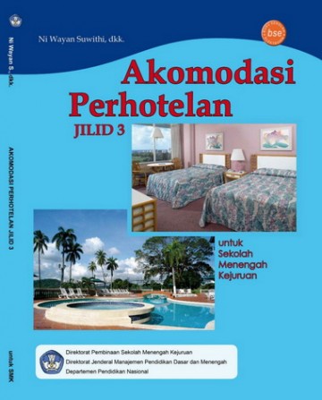 Buku Akomodasi Perhotelan Jilid 3 Kelas 12 SMK