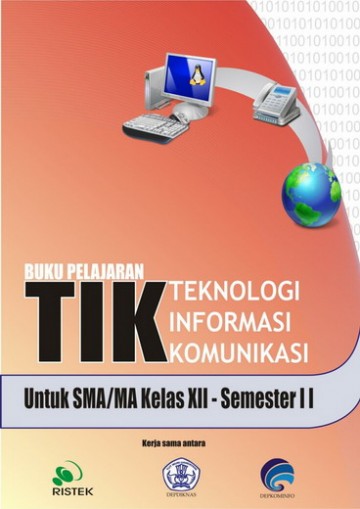Buku Teknologi Informasi Komunikasi XII semester 2 Kelas 12 SMA