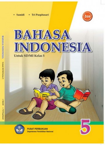 Buku Bahasa Indonesia 5 Kelas 5 SD