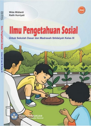 Buku Ilmu Pengetahuan Sosial Kelas 3 SD - Wida Widianti, Ratih Hurriyati.