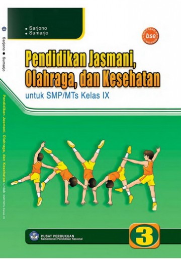 Buku Pendidikan Jasmani Olahraga dan Kesehatan 3 Kelas 9 SMP