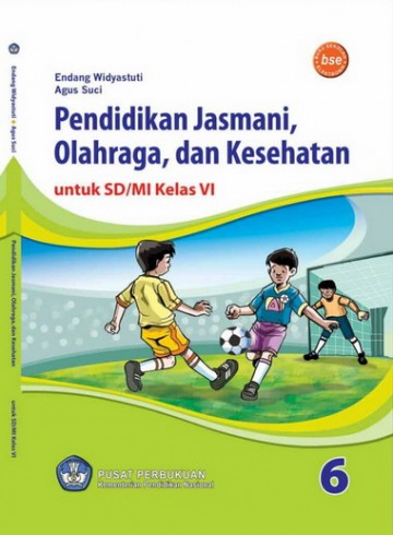 Buku Pendidikan Jasmani, Olahraga, dan Kesehatan 6 Kelas 6 SD