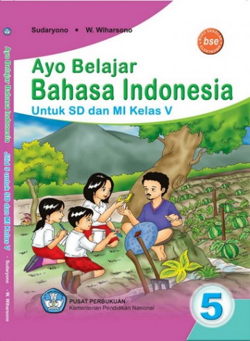 Buku Bahasa Indonesia V Kelas 5 SD  Buku Sekolah Elektronik