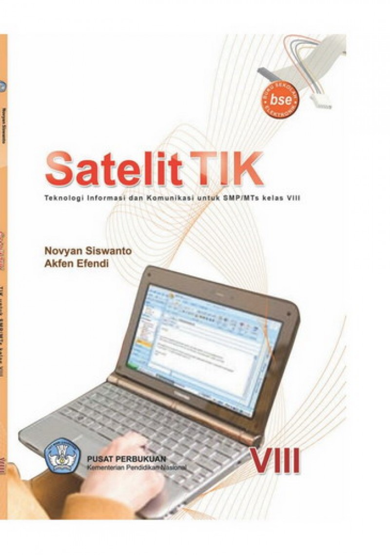 Buku Satelit Tik Teknologi Informasi Dan Komunikasi Kelas 8 Smp Buku Sekolah Elektronik 6282
