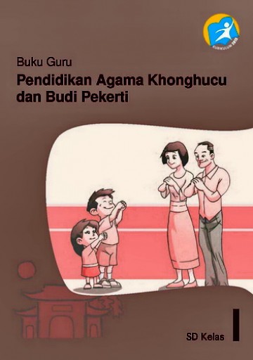 Buku Guru, Pendidikan Agama Khonghucu dan Budi Pekerti Kelas 1 SD
