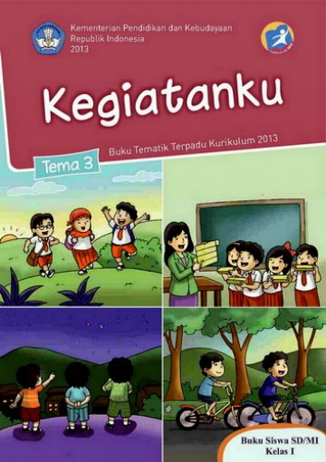 Tema 3 Kelas 1 SD Kegiatanku - Buku Siswa