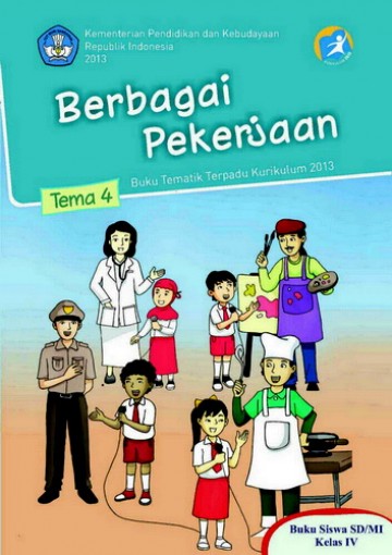 Tema 4 Kelas 4 SD Berbagai Pekerjaan - Buku Siswa - -Afriki, Al Farani,