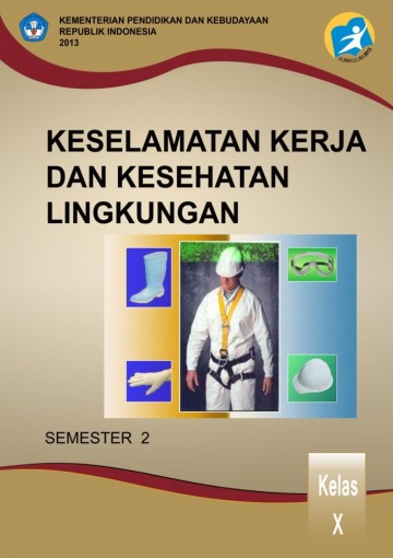 Buku Keselamatan Kerja dan Kesehatan Lingkungan Kelas 10 SMK