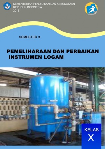 Buku Pemeliharaandan Perbaikan Instrumen Logam Kelas 11 SMK