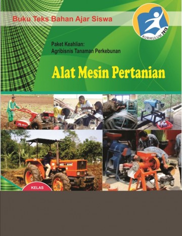 Buku Alat Mesin Pertanian Kelas 10 SMK
