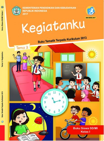 Tema 3 Kelas 1 SD Kegiatanku - Buku Siswa