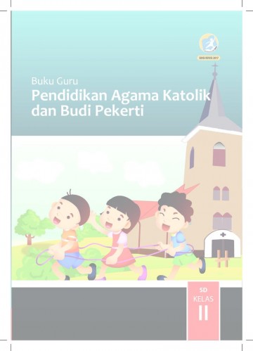 Pendidikan Agama Katolik dan Budi Pekerti Kelas 2 - Buku Guru