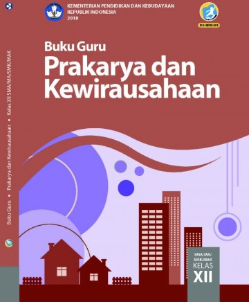 Buku Guru - Prakarya dan Kewirausahaan Kelas XII
