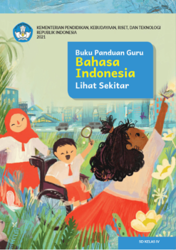 Buku Panduan Guru Bahasa Indonesia untuk SD Kelas IV  Buku Kurikulum