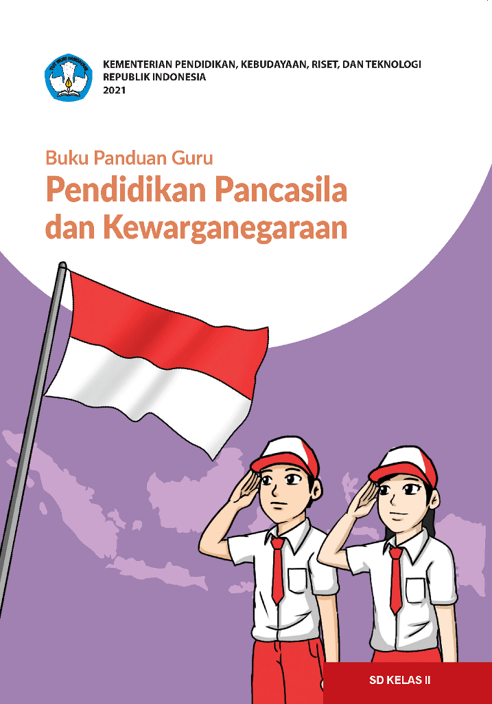 Buku Panduan Guru Pendidikan Pancasila Dan Kewarganegaraan Untuk Sd Kelas Ii Buku Kurikulum 7836