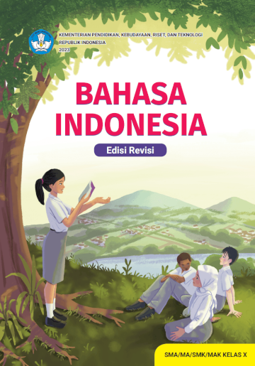 Bahasa Indonesia untuk SMA/SMK/MA/MAK Kelas X (Edisi Revisi)