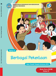 Buku Guru Kelas IV Tema 4 Berbagai Pekerjaan
