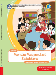 Buku Guru Kelas VI Tema 6 Menuju Masyarakat Sejahtera