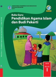 Buku Guru Pendidikan Agama Islam dan Budi Pekerti Kelas I