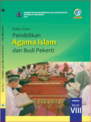 Buku Guru Pendidikan agama Islam Dan Budi Pekerti Kelas VIII
