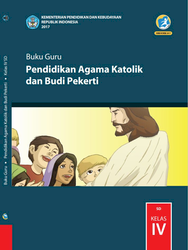 Buku Guru Pendidikan Agama Katolik dan Budi Pekerti Kelas IV