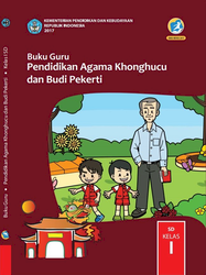 Buku Guru Pendidikan Agama Khonghucu dan Budi Pekerti Kelas I