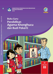 Buku Guru Pendidikan agama Khonghucu Dan Budi Pekerti Kelas III
