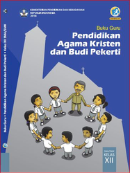 Buku Guru Pendidikan Agama Kristen dan Budi Pekerti Kelas XII