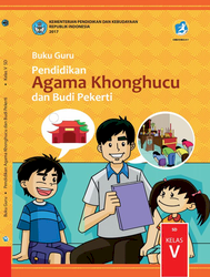 Buku Guru Pendidikan Khonghucu dan Budi Pekerti Kelas V