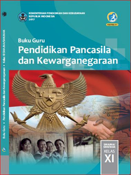 Buku Guru Pendidikan pancasila Dan Kewarganegaraan Kelas XI
