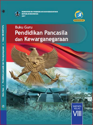 Buku Guru Pendidikanpancasila dan Kewarganegaraan Kelas VIII