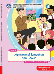 Buku Guru Tema 2 kelas III Menyayangi tumbuhan dan hewan