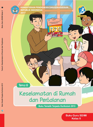 Buku Guru Tema 8 Kelas II keselamatan di rumah dan Perjalanan