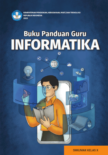 Buku Panduan Guru Informatika untuk SMK/MAK Kelas X