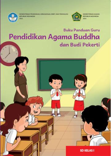 Buku Panduan Guru Pendidikan Agama Buddha dan Budi Pekerti untuk SD Kelas I