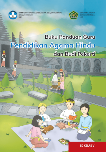 Buku Panduan Guru Pendidikan Agama Hindu dan Budi Pekerti untuk SD Kelas V