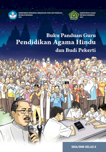 Buku Panduan Guru Pendidikan Agama Hindu dan Budi Pekerti untuk SMA/SMK Kelas X