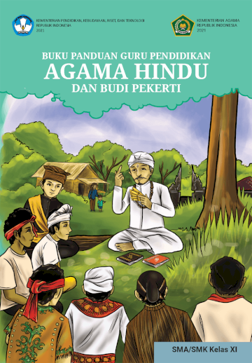 Buku Panduan Guru Pendidikan Agama Hindu dan Budi Pekerti untuk SMA/SMK Kelas XI
