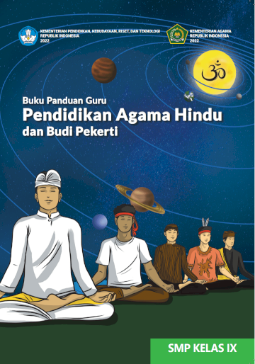 Buku Panduan Guru Pendidikan Agama Hindu dan Budi Pekerti untuk SMP Kelas IX