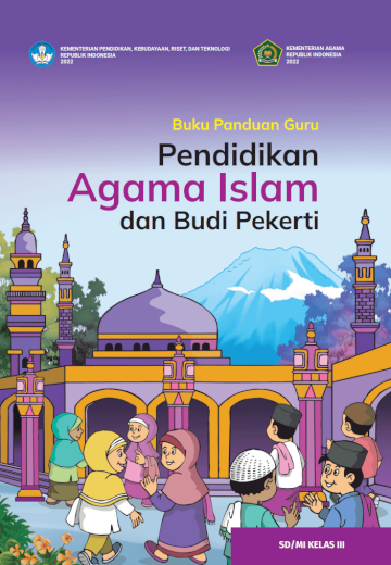 Buku Panduan Guru Pendidikan Agama Islam dan Budi Pekerti untuk SD/MI Kelas III