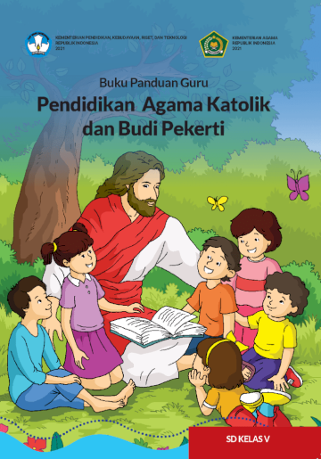 Buku Panduan Guru Pendidikan Agama Katolik dan Budi Pekerti untuk SD Kelas V