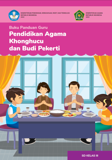Buku Panduan Guru Pendidikan Agama Khonghucu dan Budi Pekerti untuk SD Kelas III