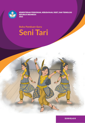 Buku Panduan Guru Seni Tari untuk SD/MI Kelas III