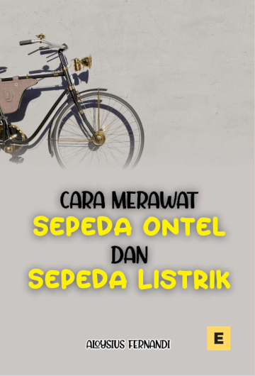 Cara Merawat Sepeda Ontel dan Sepeda Listrik