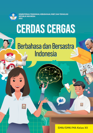 Cerdas Cergas Berbahasa dan Bersastra Indonesia untuk SMA/SMK/MA Kelas XII