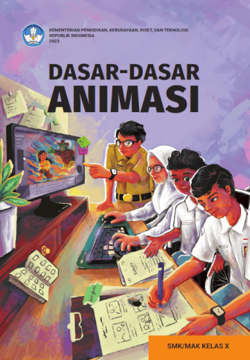 Dasar-Dasar Animasi untuk SMK/MAK Kelas X