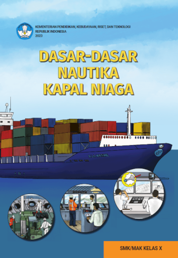 Dasar-Dasar Nautika Kapal Niaga untuk SMK/MAK Kelas X